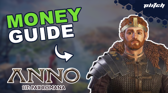 Anno 117 Money Guide | How to Make Money in Pax Romana