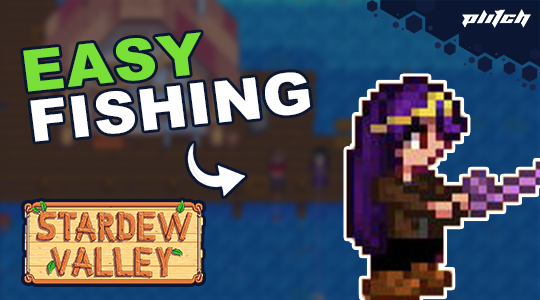 Stardew Valley Fishing Made Easy