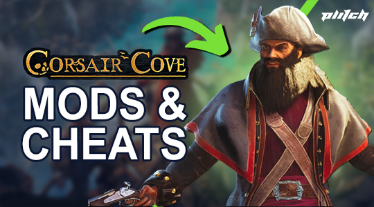 Corsair Cove Mods & Cheats to Build Your Pirate Haven
