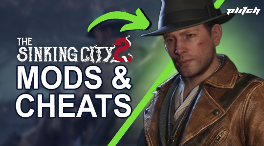 The Sinking City 2 Mods & Cheats to Survive in Arkham